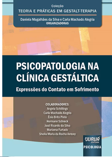 Psicopatologia na Clínica Gestáltica: Expressões do Contato em Sofrimento