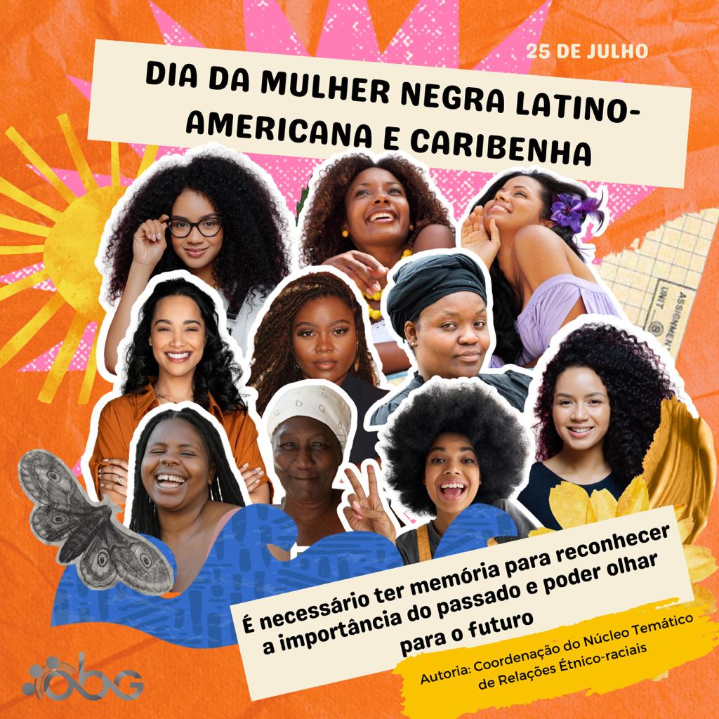 25/07 – Dia da Mulher Negra Latino-Americana e Caribenha